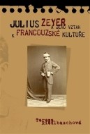 Julius Zeyer a jeho vztah k francouzské kultuře - cena, porovnanie