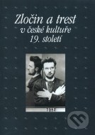 Zločin a trest v české kultuře 19. století - cena, porovnanie