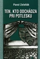 Ten, kto odchádza pri potlesku - cena, porovnanie