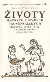 Životy slavných a starých provensálských básníků, kteří žili v dobách hrabat