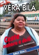 Věra Bílá - Cesta nahoru a dolů - cena, porovnanie