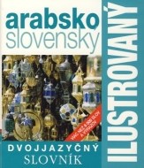 Arabsko-slovenský ilustrovaný dvojjazyčný slovník - cena, porovnanie