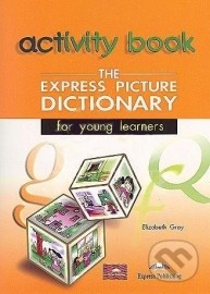 The Express Picture Dictionary for Young Learners: Student&#39;s and Activity Student&#39;s