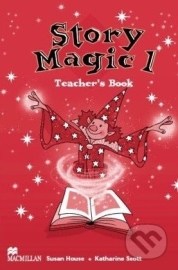 Story Magic 1 - Teacher&#39;s Book