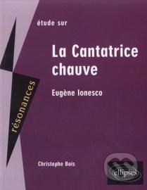 Etude sur Eug&#232;ne Ionesco : La Cantatrice chauve