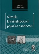 Slovník kriminalistických pojmů a osobností - cena, porovnanie