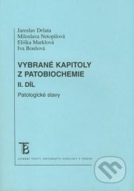 Vybrané kapitoly z patobiochemie (II. díl)