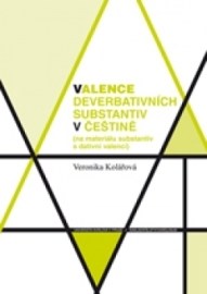 Valence deverbativních substantiv v češtině (na materiálu substantiv s dativní valencí)