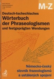 Deutsch-tschechisches Wörterbuch der Phraseologismen und festgeprägten Wendungen
