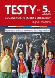 Testy zo slovenského jazyka pre žiakov 5. ročníka základných škôl