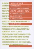 La produttivit&#224; morfologica in diacronia: i sufissi -mento, -zione e -gione in italiano antico dal Duecento al Cinquecento - cena, porovnanie