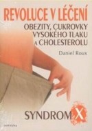 Revoluce v léčení obezity, cukrovky, vysokého tlaku a cholesterolu - cena, porovnanie