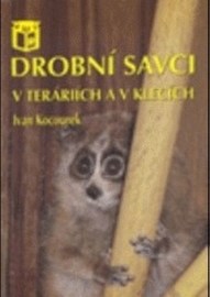 Drobní savci v teráriích a v klecích