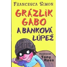 Grázlik Gabo a banková lúpež