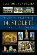 Život ve staletích - 14. století - cena, porovnanie