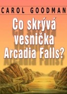 Co skrývá vesnička Arcadia Falls? - cena, porovnanie