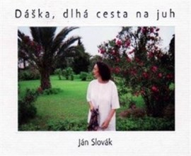 Dáška, dlhá cesta na juh