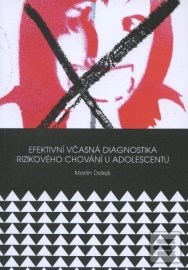 Efektivní včasná diagnostika rizikového chování u adolescentů