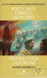 Keď chce cirkev hovoriť mediálnym jazykom