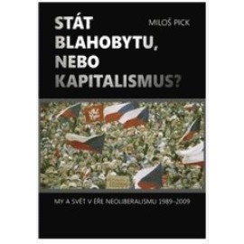 Stát blahobytu, nebo kapitalismus?