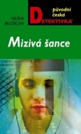 Mizivá šance - cena, porovnanie