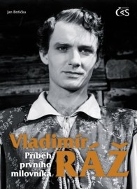 Vladimír Ráž: Příběh prvního milovníka