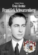 Český šlechtic František Schwarzenberg - cena, porovnanie