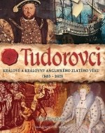 Tudorovci - cena, porovnanie