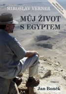 Miroslav Verner / Můj život s Egyptem - cena, porovnanie