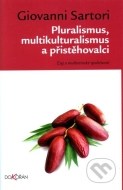 Pluralismus, multikulturalismus a přistěhovalci - cena, porovnanie