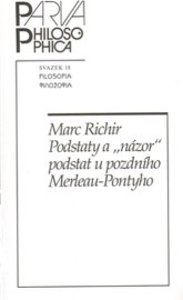 Podstaty a „názor“ podstat u pozdního Merleau-Pontyho