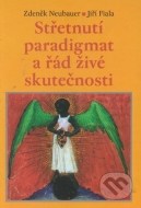 Střetnutí paradigmat aneb řád živé skutečnosti - cena, porovnanie