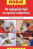 60 nejlepších tipů na opravy svépomocí - cena, porovnanie