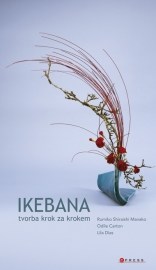 Ikebana - Tvorba krok za krokem