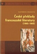 České překlady francouzské literatury (1960 - 1969) - cena, porovnanie