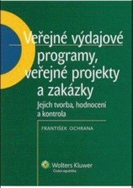 Veřejné výdajové programy, veřejné projekty a zakázky