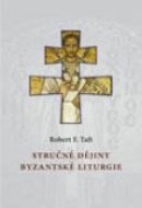 Stručné dějiny byzantské liturgie - cena, porovnanie