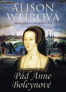 Pád Anne Boleynové - cena, porovnanie