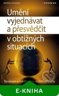 Umění vyjednávat a přesvědčit v obtížných situacích - cena, porovnanie