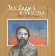 Jan Zrzavý a Benátky / Jan Zrzavý e Venezia - cena, porovnanie
