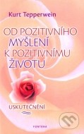 Od pozitivního myšlení k pozitivnímu životu - cena, porovnanie