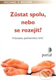 Zůstat spolu, nebo se rozejít?