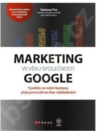 Marketing ve věku společnosti Google