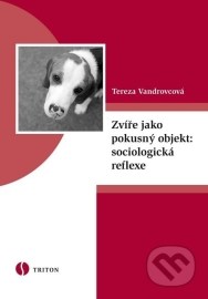 Zvíře jako pokusný objekt: sociologická reflexe