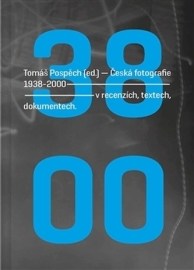 Česká fotografie 1938 - 2000