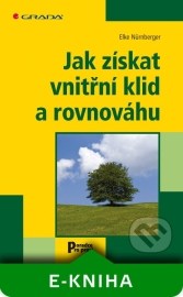 Jak získat vnitřní klid a rovnováhu