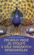 Zrcadlo Indie 20. století v díle hindských spisovatelek - cena, porovnanie