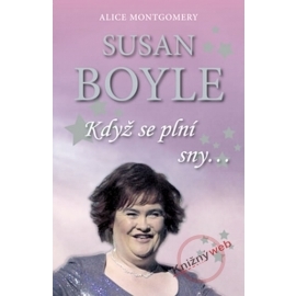 Susan Boyle: Když se plní sny