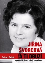 Jiřina Švorcová a ti druzí