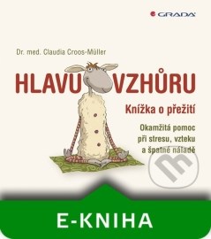 Hlavu vzhůru - Knížka o přežití